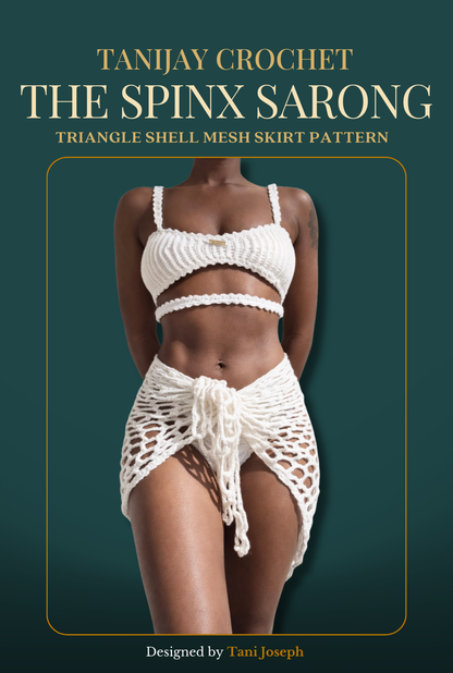 TANIJAY CROCHET pattern Spinx Sarong Skirt – Core Crochet Pattern